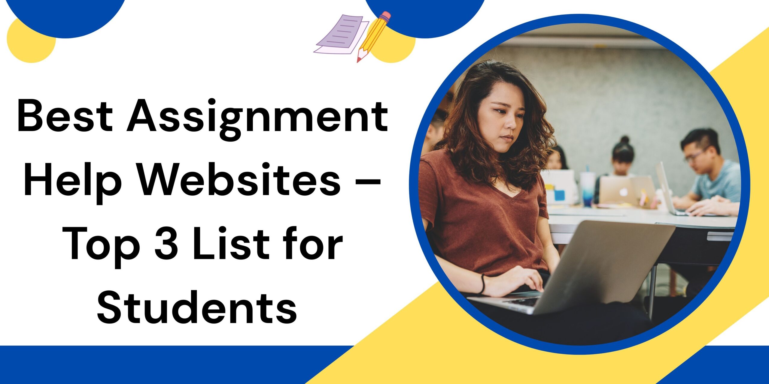 3 Best Assignment Help Platforms for Stress-Free Assignment Writing