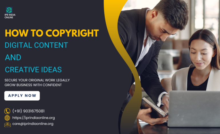 Copyright registration process to protect digital content and creative ideas to get legal protection.