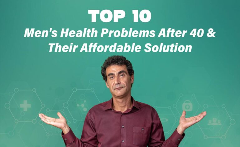 Top 10 Men’s Health Issues