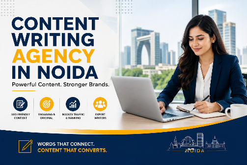 Finding the Best Content Writing Company in Noida for Your Business Growth
