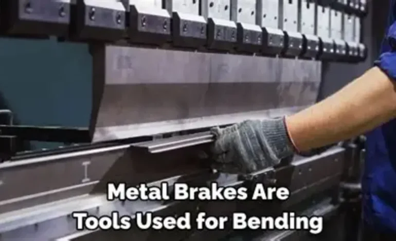 How to Choose and Use Hand Held Metal Brakes Effectively