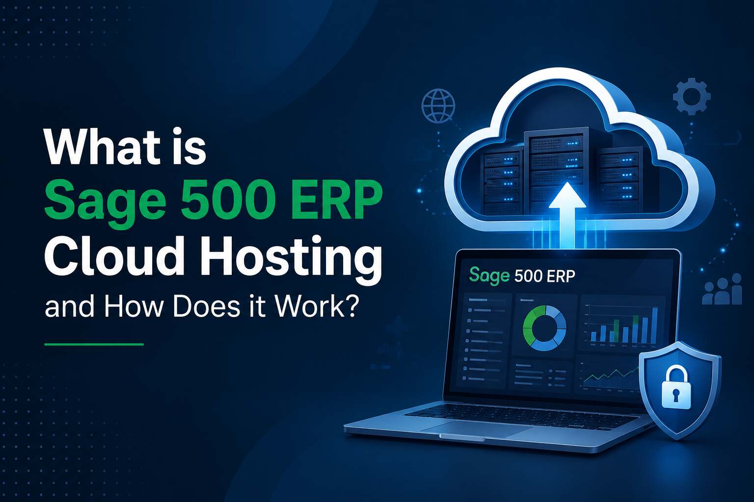 What is Sage 500 ERP Cloud Hosting and How Does it Work?