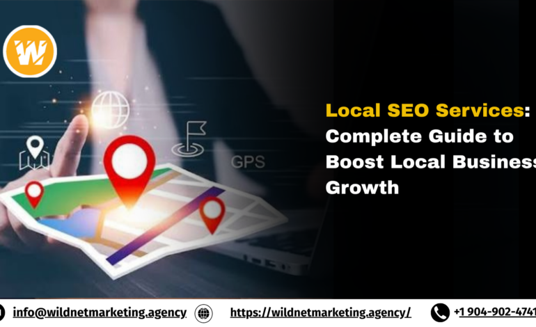 Local SEO Services: Complete Guide to Boost Local Business Growth