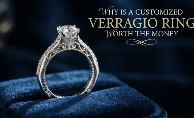Why Is a Customized Verragio Ring Worth the Money