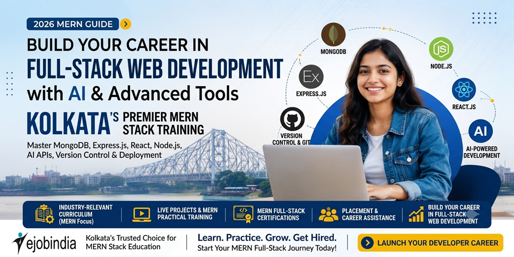 MERN Stack Training in Kolkata: Build a Career in Full-Stack Web Development with AI