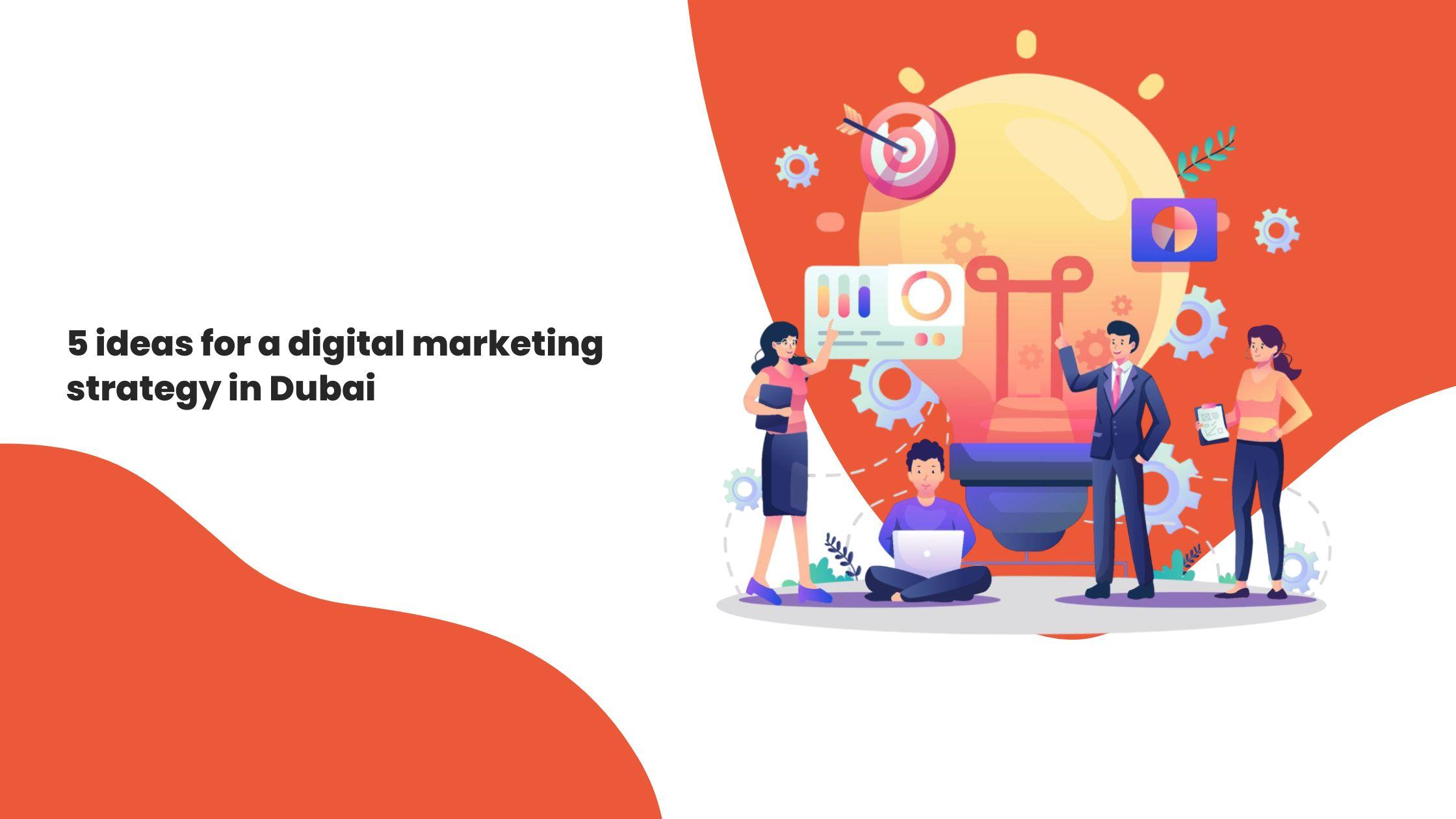 9 Digital Marketing Campaign Ideas Dubai Businesses Can Use Beyond Paid Ads 